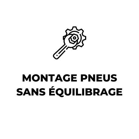 Montage pneus sans équilibrage