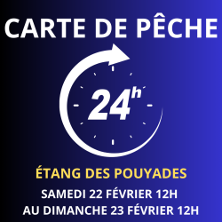 Carte de pêche 24 heures du 22/02 au 23/02/2025