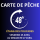 Carte de pêche 48 heures du 25/04 au 27/04/2025