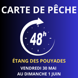 Carte de pêche 48 heures du 30/05 au 01/06/2025