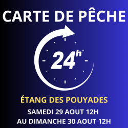 Carte de pêche 24h AOUT – Étang des Pouyades