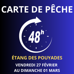 Carte de pêche 48h FEVRIER  – Étang des Pouyades