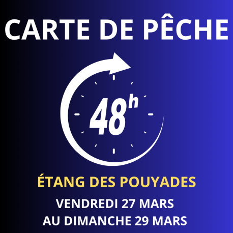 Carte de pêche 48h MARS – Lac des Pouyades