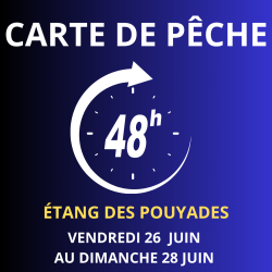 Carte de pêche 48h JUIN – Étang des Pouyades