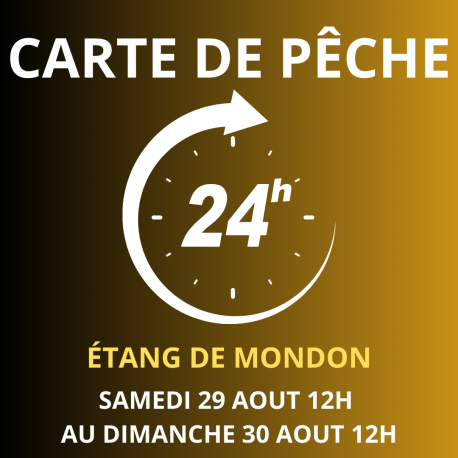 Carte de pêche 24h AOUT – Étang de Mondon
