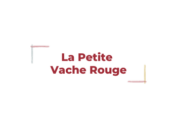 La Petite Vache Rouge